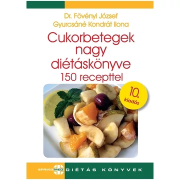 Cukorbetegek nagy diétáskönyve - Diétás sorozat