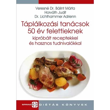 Táplálkozási tanácsok 50 év felettieknek - Diétás sorozat