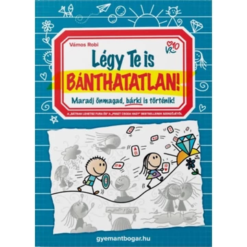 Vámos Robi - Légy Te is Bánthatatlan!