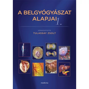 Tulassay Zsolt - A belgyógyászat alapjai 1-2.