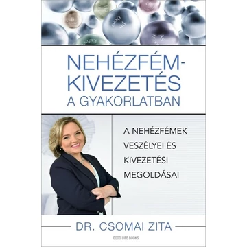 Dr. Csomai Zita - Nehézfém-kivezetés a gyakorlatban
