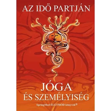 Dr. Weninger Antal - Az idő partján - Jóga és személyiség