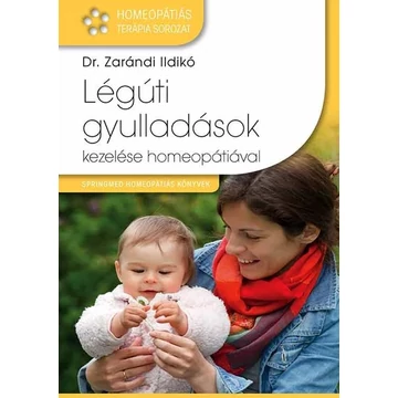 Dr. Zarándi Ildikó - Légúti gyulladások kezelése homeopátiával