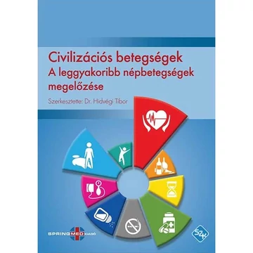 Civilizációs betegségek - A leggyakoribb népbetegségek megelőzése