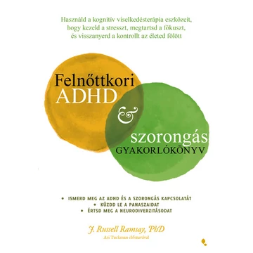 Felnőttkori ADHD &amp; szorongás gyakorlókönyv
