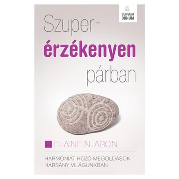 Elaine N. Aron - Szuperérzékenyen párban