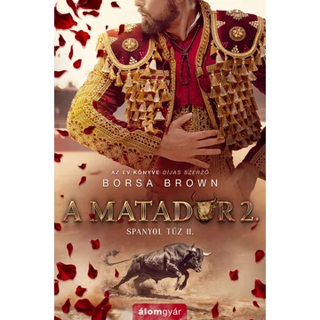 Borsa Brown - A matador 2. - Spanyol tűz II.