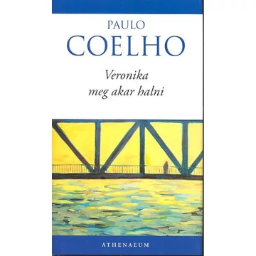 Paulo Coelho - Veronika meg akar halni