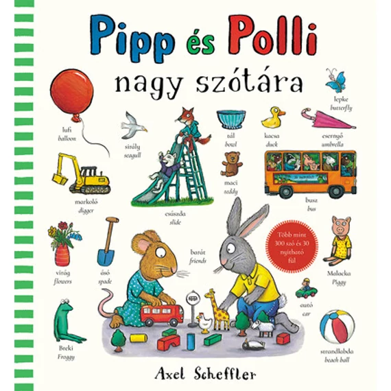 Axel Scheffler - Pipp és Polli nagy szótára