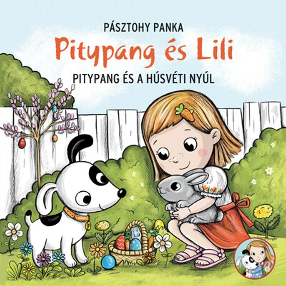 Pásztohy Panka - Pitypang és a húsvéti nyúl