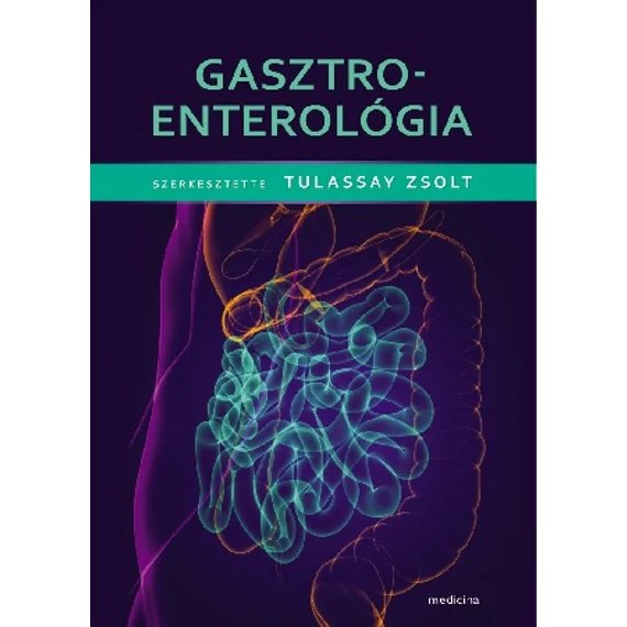 Tulassay Zsolt - Gasztroenterológia