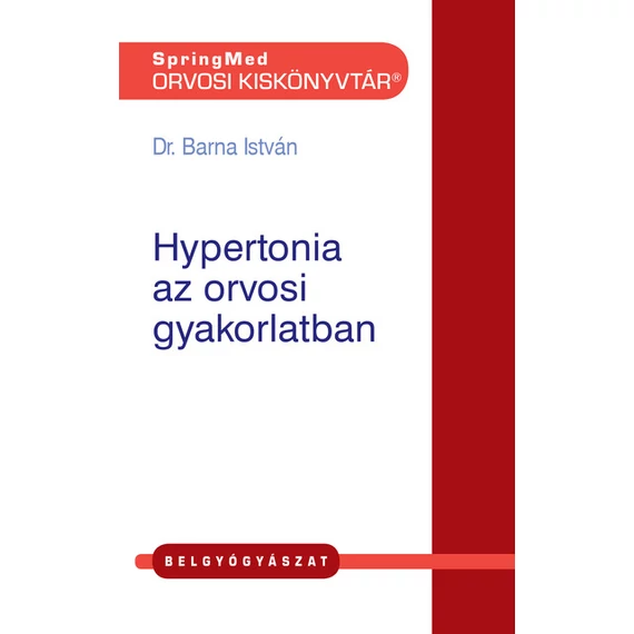 Dr. Barna István - Hypertonia az orvosi gyakorlatban