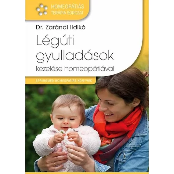 Dr. Zarándi Ildikó - Légúti gyulladások kezelése homeopátiával