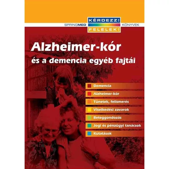 Alzheimer-kór és a demencia egyéb fajtái