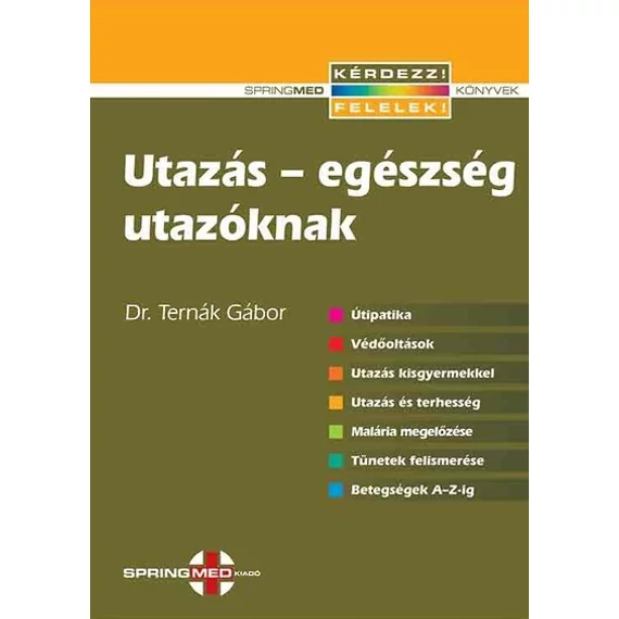 Dr. Ternák Gábor - Utazás - egészség utazóknak