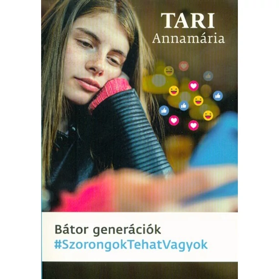 Tari Annamária - Bátor generációk /#szorongoktehatvagyok
