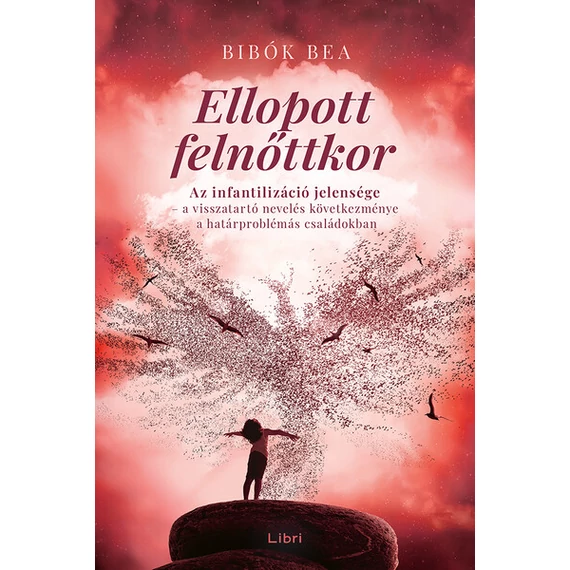 Bibók Bea - Ellopott felnőttkor