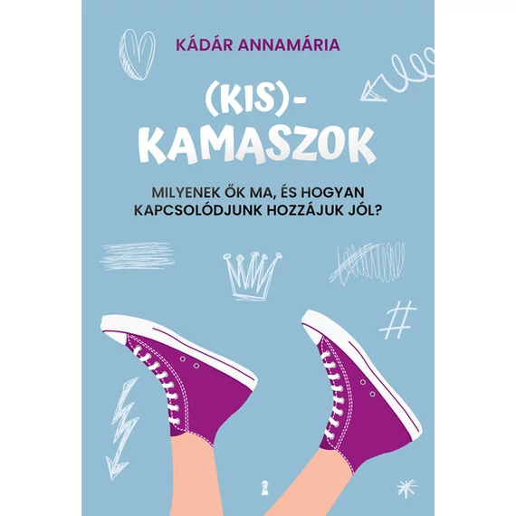Kádár Annamária - (Kis)kamaszok