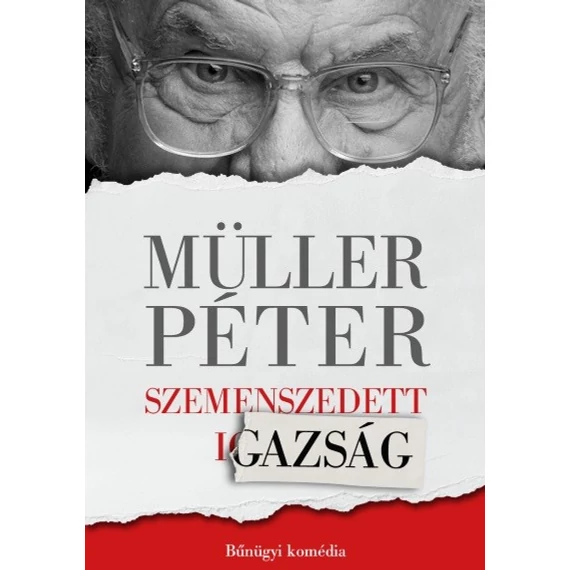 Müller Péter - Szemenszedett igazság