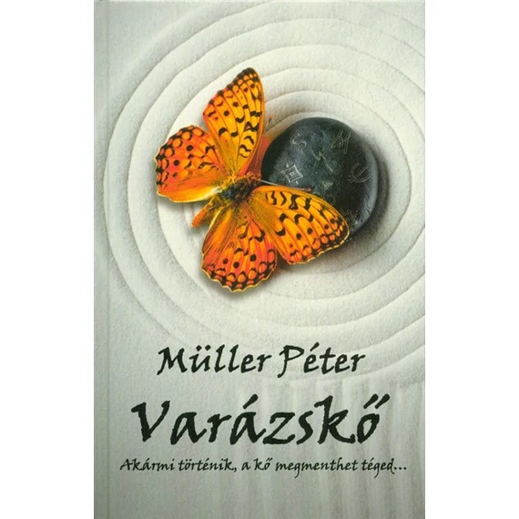 Müller Péter - Varázskő /Akármi történik, a kő megment téged...