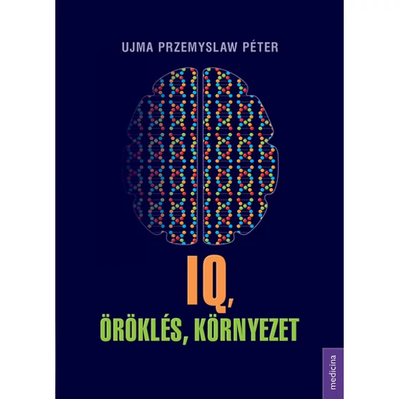 Ujma Przemyslaw Péter - IQ, öröklés, környezet
