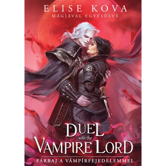 Elise Kova - A Duel with the Vampire Lord - Párbaj a vámpírfejedelemmel (éldekorált)