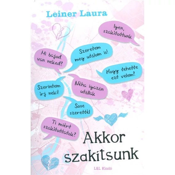 Leiner Laura - Akkor szakítsunk