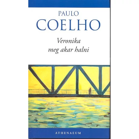 Paulo Coelho - Veronika meg akar halni